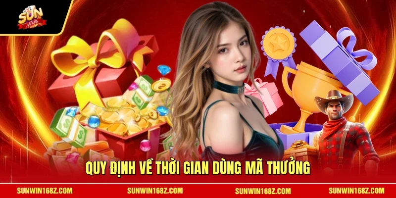 Quy định về thời gian dùng mã thưởng