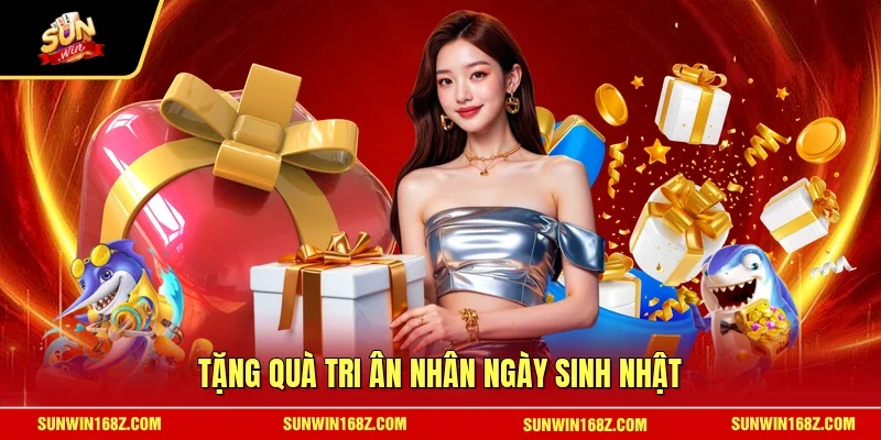 Tặng quà tri ân nhân ngày sinh nhật
